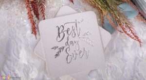 Best Day Ever Foil Stamped Coasters