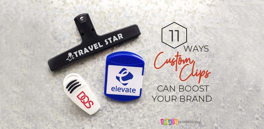 11 Ways Custom Clips Can Boost Your Brand