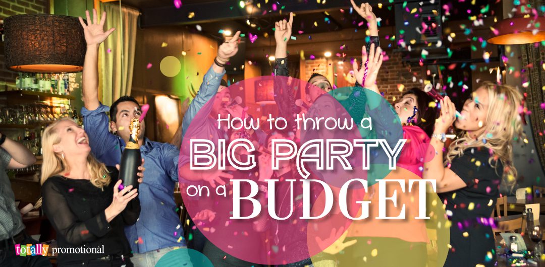 how to throw a party on a budget