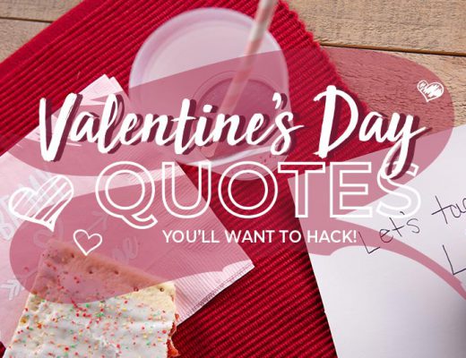 Valentine's Day Quotes You'll Want To Hack!