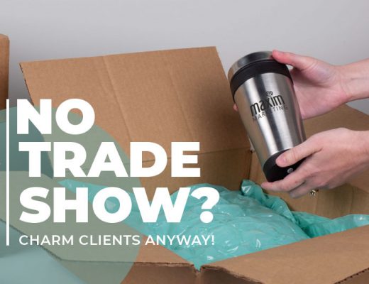 No trade show? Charm clients anyway!