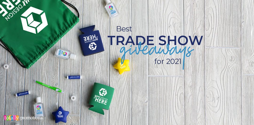 best trade show giveaway items for 2021