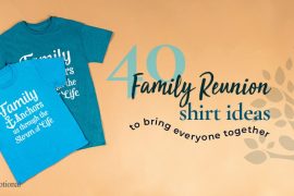 40 family reunion shirt ideas to bring everyone together
