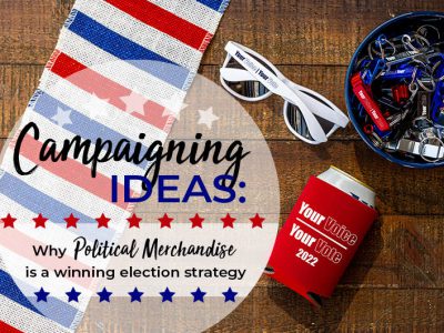 Campaigning ideas: Why political merchandise is a winning election strategy