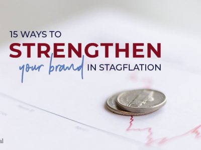 15 ways to strengthen your brand in stagflation