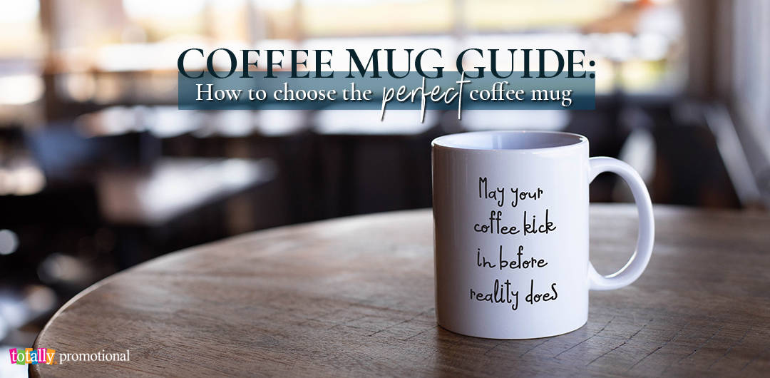 Coffee Mug Guide: How to choose the perfect coffee mug