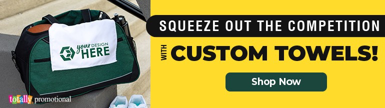 squeeze out the competition with custom towels