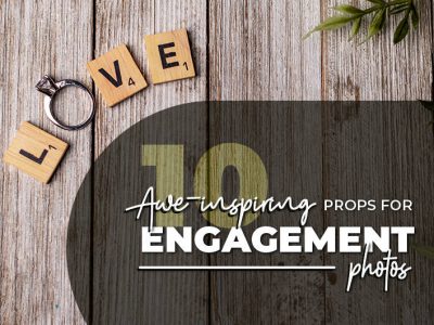 10 awe-inspiring props for engagement photos