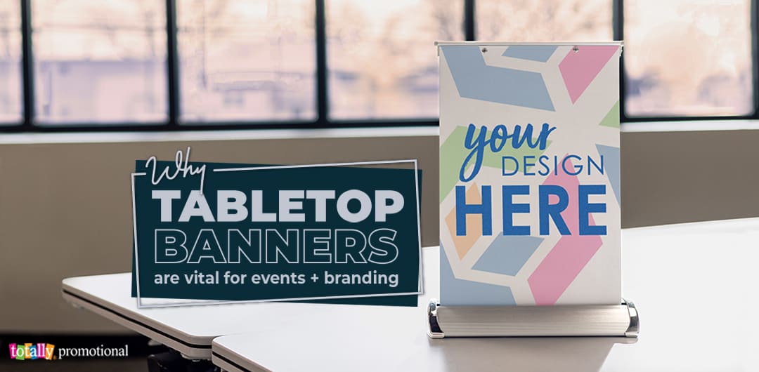 Why tabletop banners are vital for events and branding