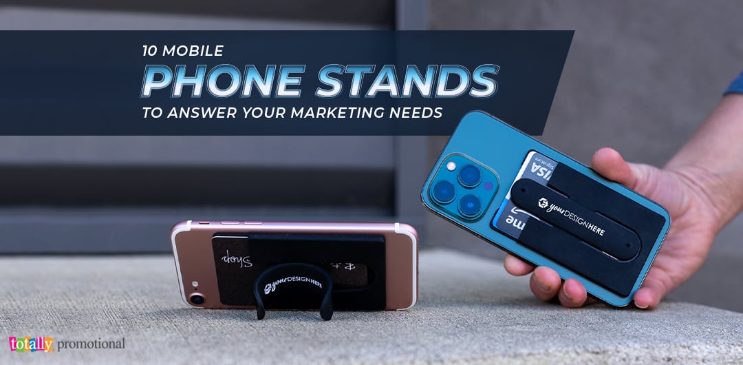 10 mobile phone stands to answer your marketing needs