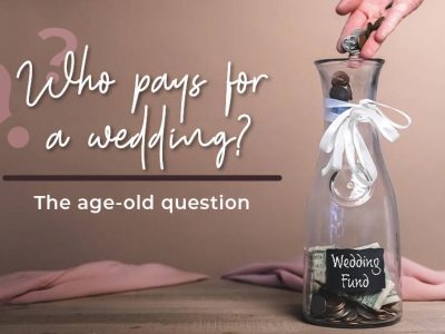 who pays for a wedding. the age old question