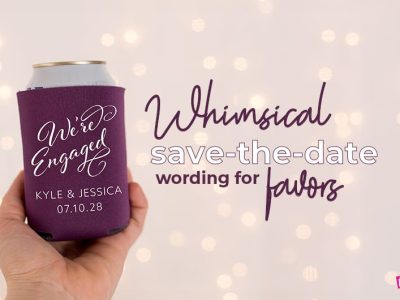 Whimsical save-the-date wording for favors