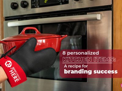 8 personalized kitchen items: A recipe for branding success